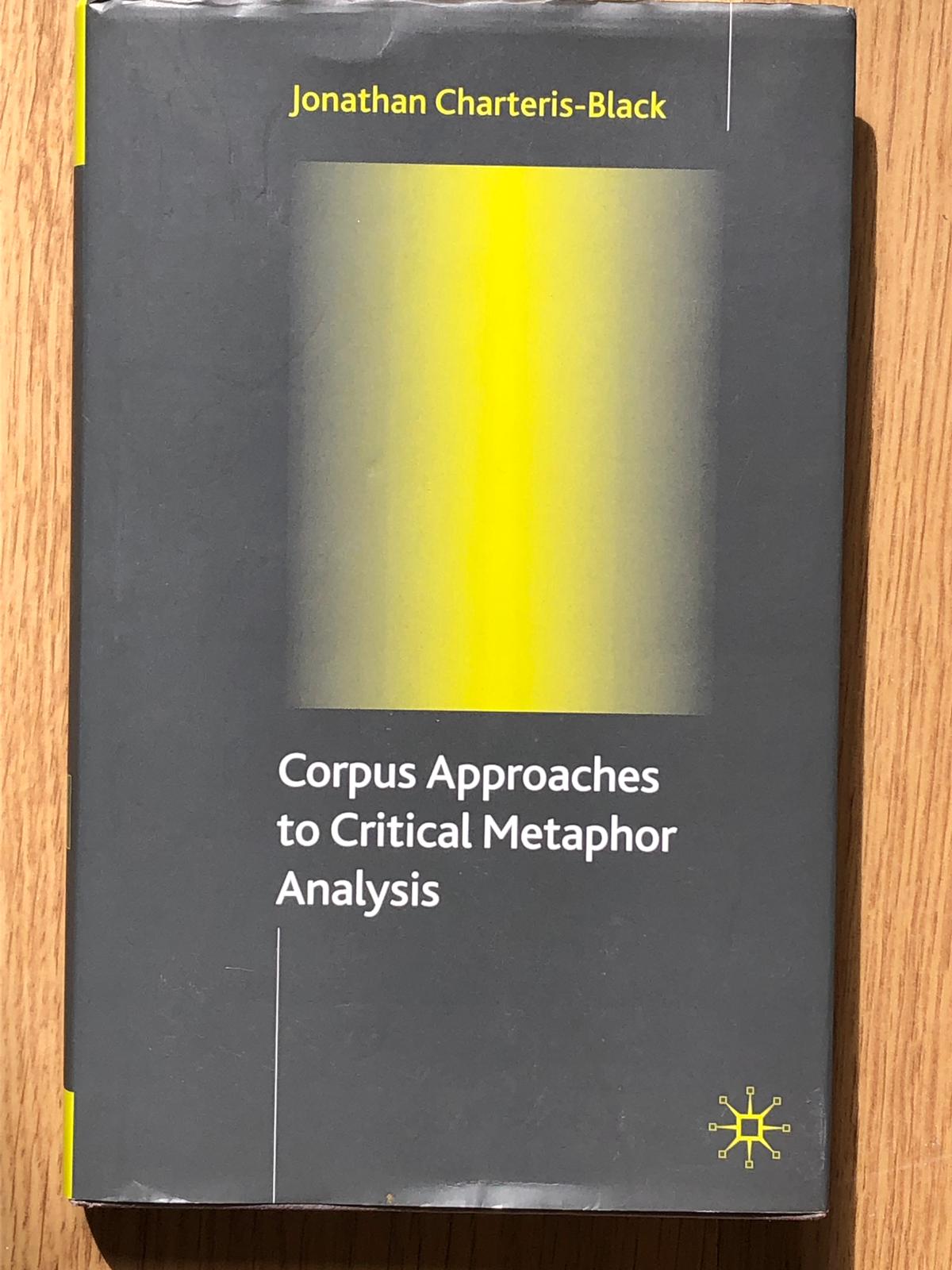 Corpus Approaches to Critical Metaphor Analysis Book Cover
